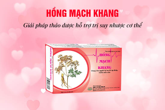 Hồng Mạch Khang – sản phẩm tốt cho người bệnh suy nhược cơ thể.jpg